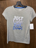 Just Livin the Dream Girls T-Shirt YL 12/14