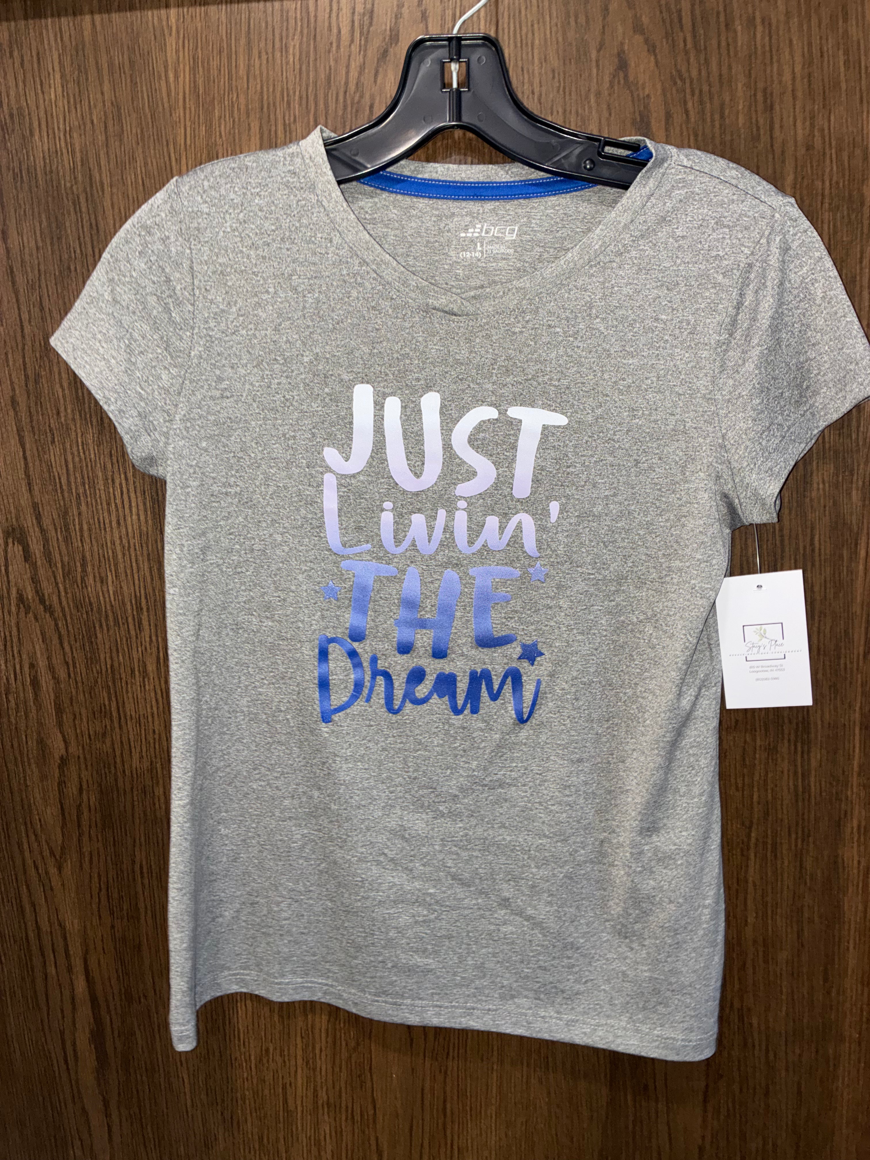 Just Livin the Dream Girls T-Shirt YL 12/14